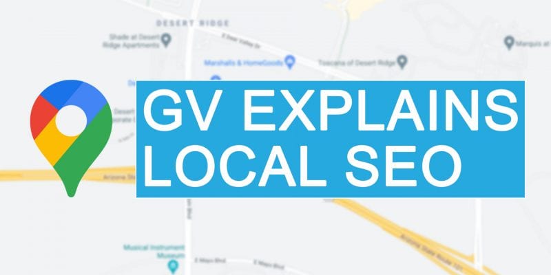 GV Explains Local SEO