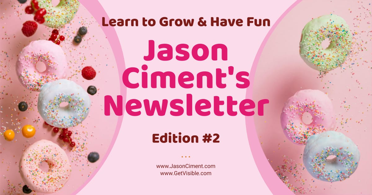 Jason Ciment Newsletter Edition #2