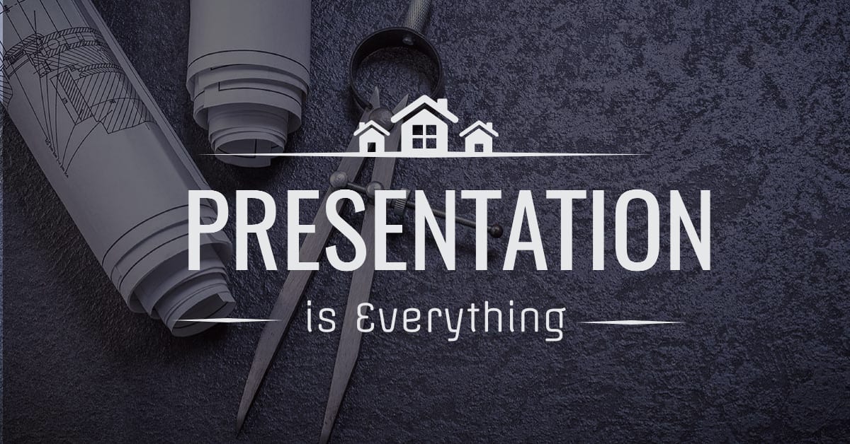 Presentation is everything